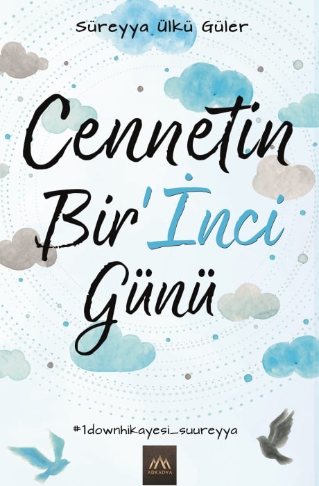 Cennetin Bir’İnci Günü