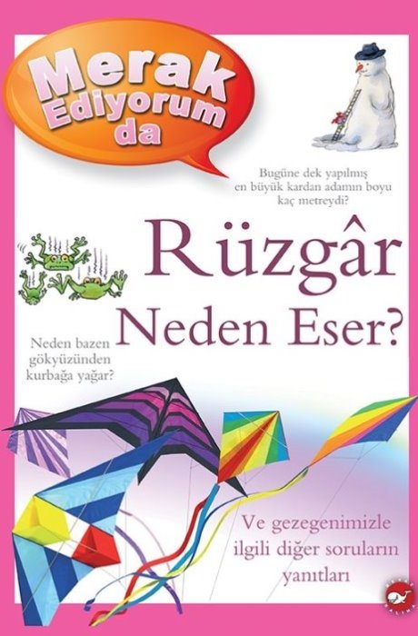 Merak Ediyorum Da Serisi 01 - Rüzgar Neden Eser (Ciltli)