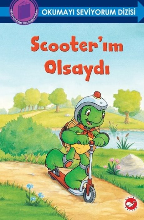 Okumayı Seviyorum Dizisi - Scooterım Olsaydı (Karton)