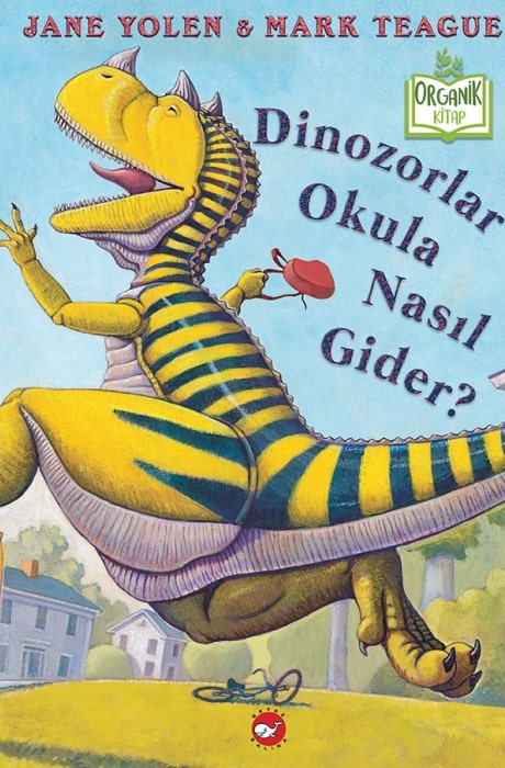 Dinozorlar Okula Nasıl Gider? (Organik)