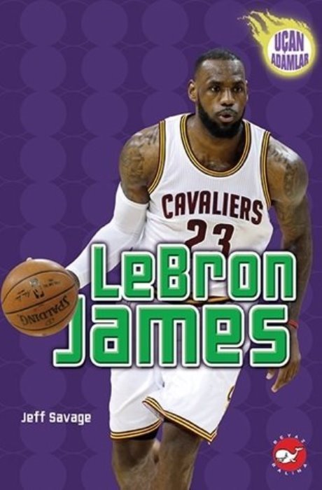 Uçan Adamlar - Lebron James