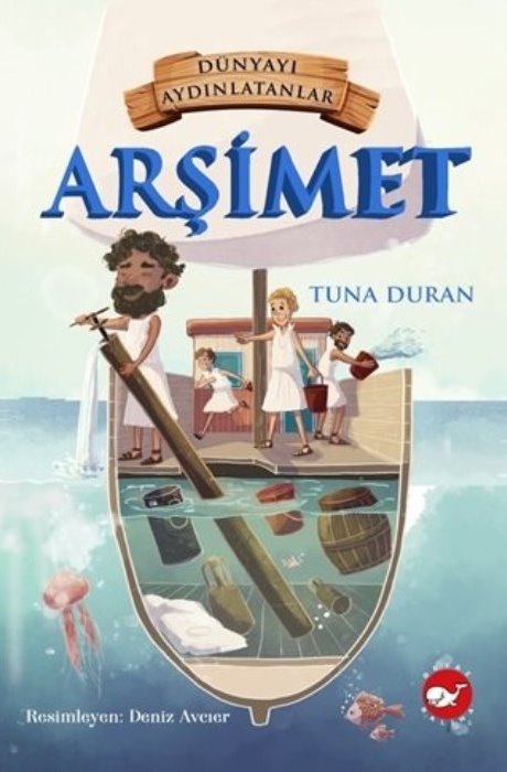 Dünyayı Aydınlatanlar - Arşimet