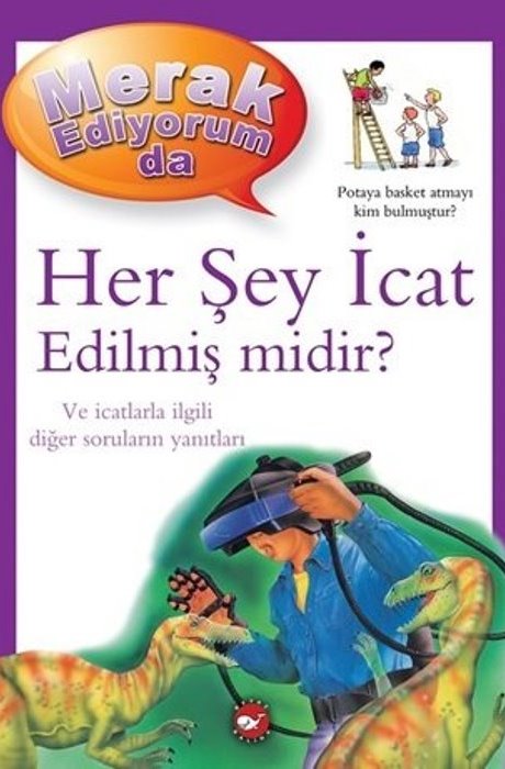 Merak Ediyorum Da Serisi 09 - Her Şey İcat Edilmiş Midir?