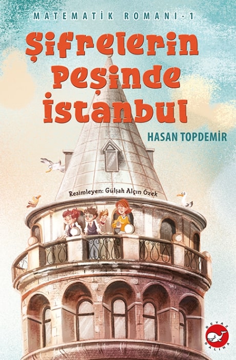 Matematik Romanı 1 - Şifrelerin Peşinde İstanbul