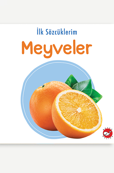 İlk Sözcüklerim - Meyveler