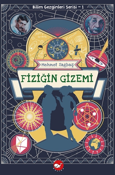 Bilim Gezginleri Serisi-1 Fiziğin Gizemi