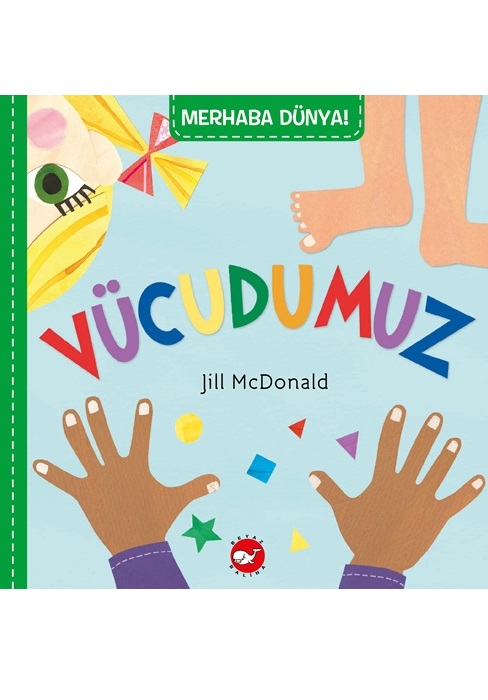 Merhaba Dünya - Vücudumuz