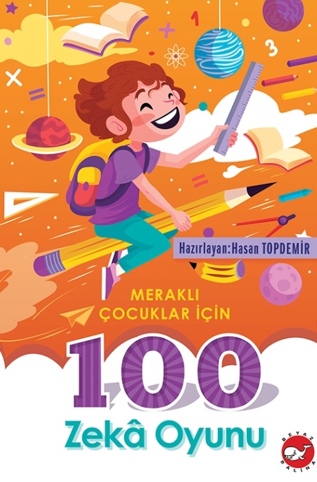 Meraklı Çocuklar İçin 100 Zeka Oyunu