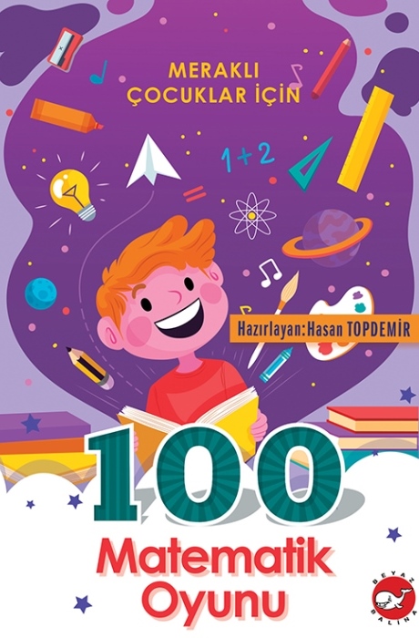 Meraklı Çocuklar İçin 100 Matematik
