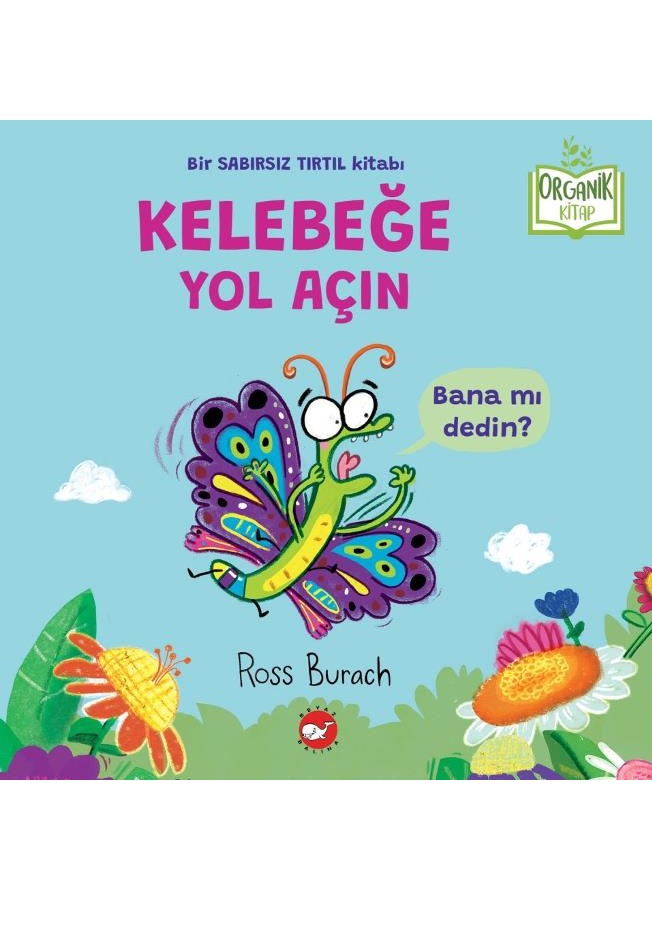 Kelebeğe Yol Açın (Organik)