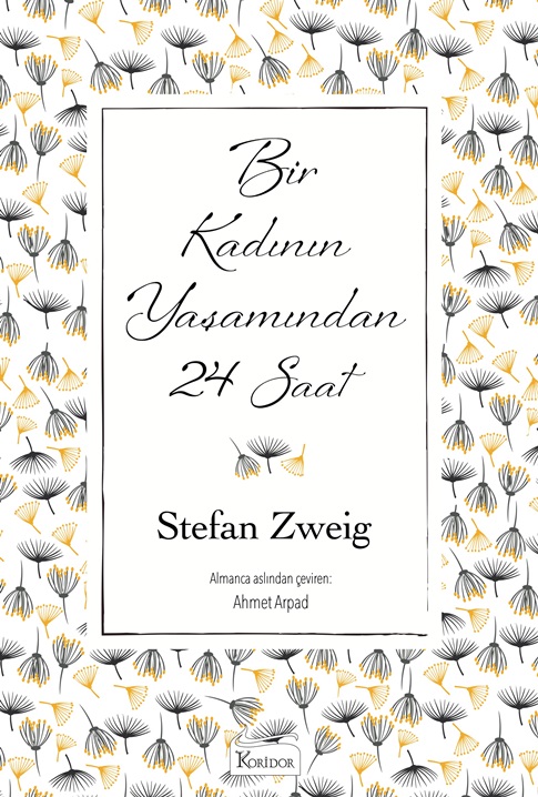 Bir Kadının Yaşamından 24 Saat (Bez Ciltli Klasikler)