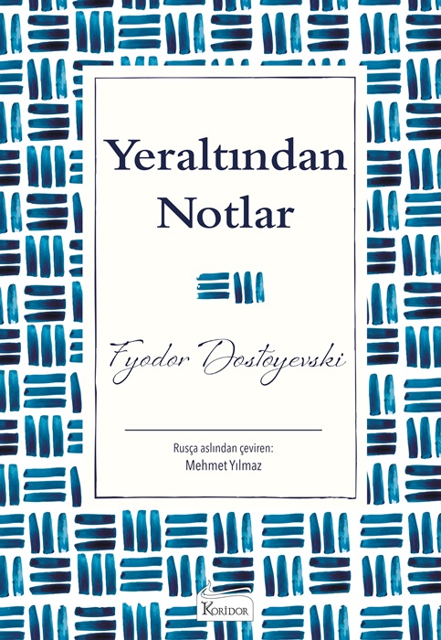 Yeraltından Notlar (Bez Ciltli Klasikler)