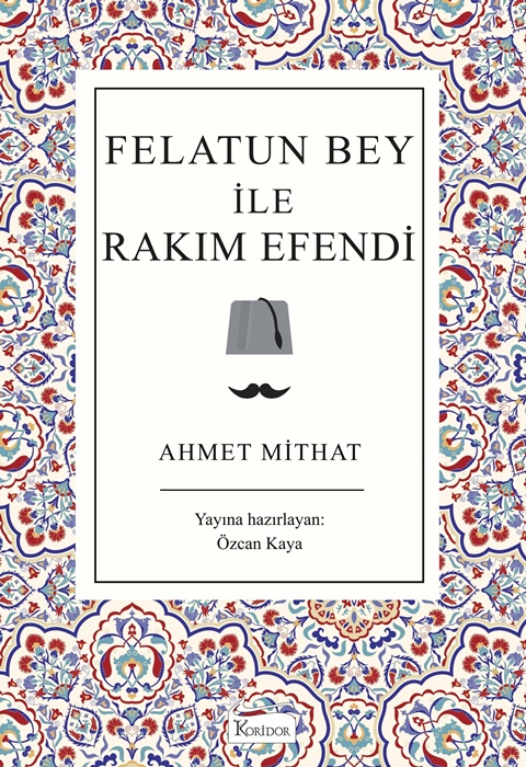 Felatun Bey İle Rakım Efendi (Bez Ciltli Türk Klasikleri)