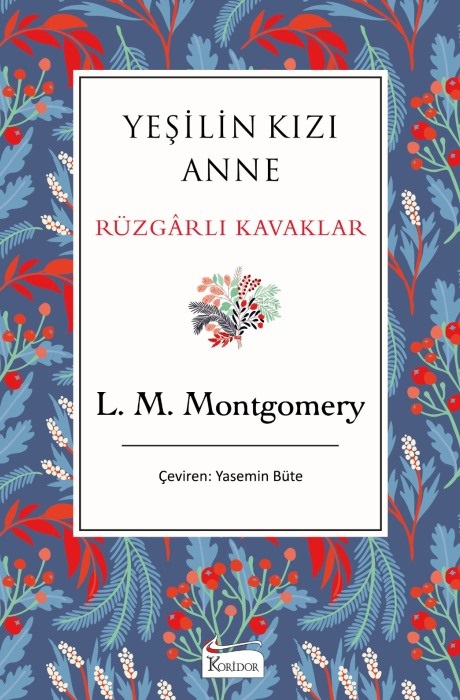 Yeşilin Kızı Anne Rüzgarlı Kavaklar (Bez Ciltli Klasikler)