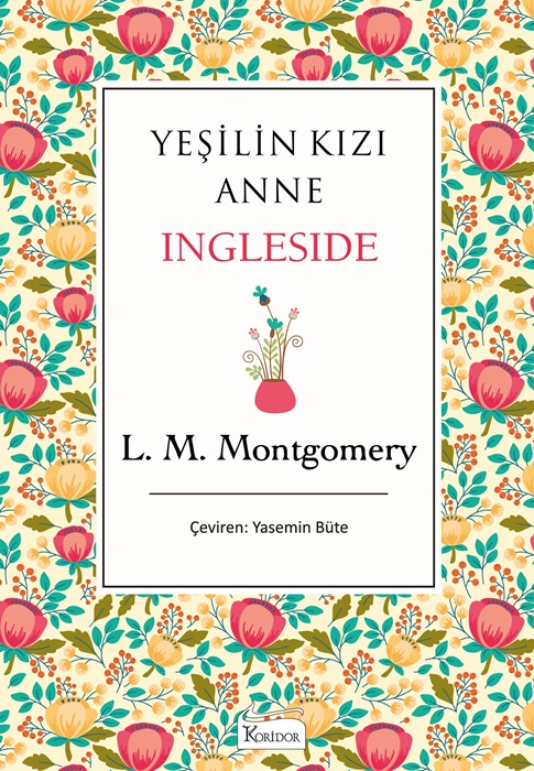 Yeşilin Kızı Anne Ingleside (Bez Ciltli Klasikler)