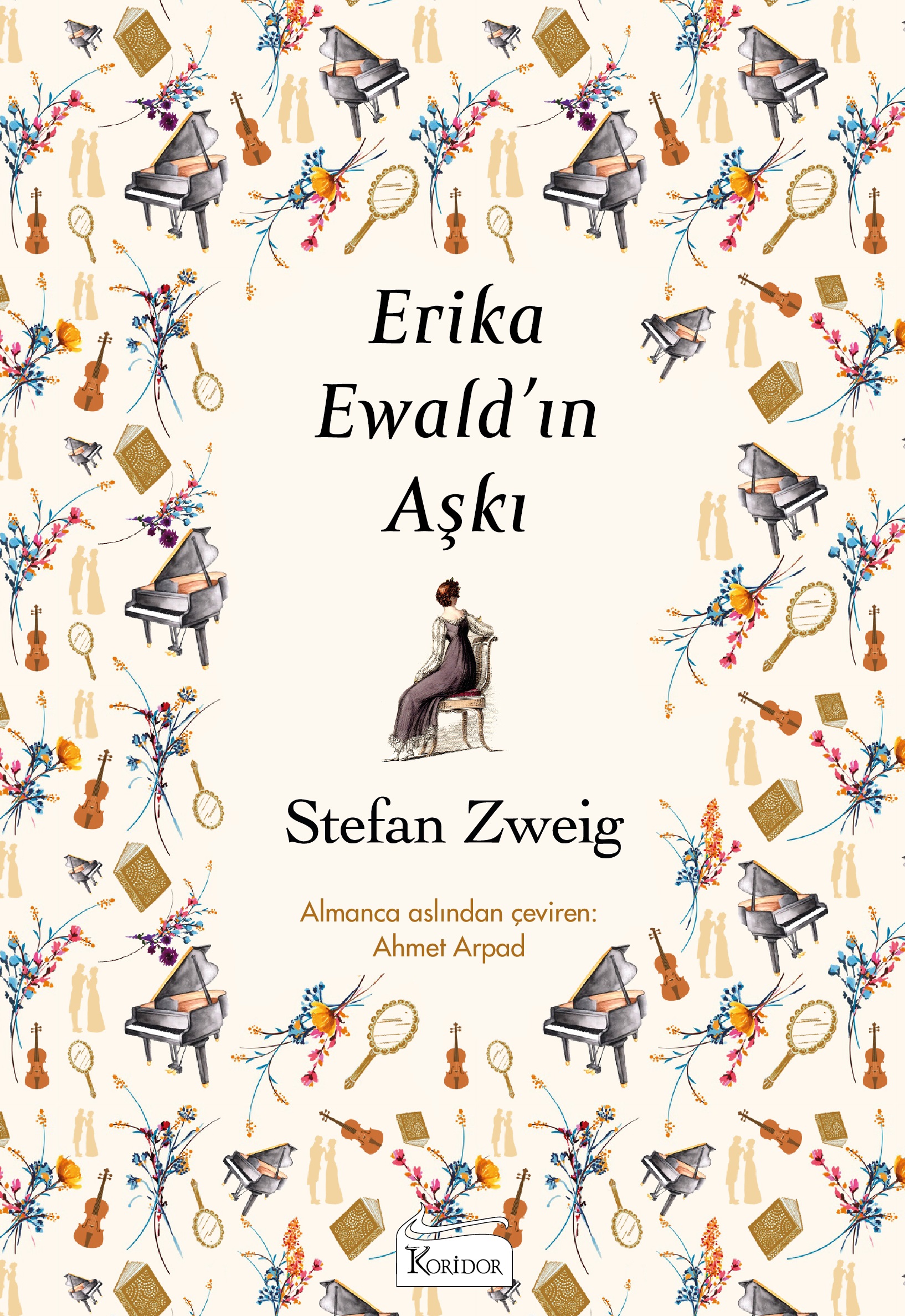 Erika Ewald’In Aşkı (Bez Ciltli Klasikler)