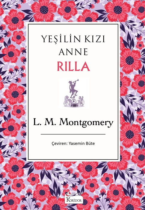 Yeşilin Kızı Anne Rilla - (Bez Ciltli Klasikler)