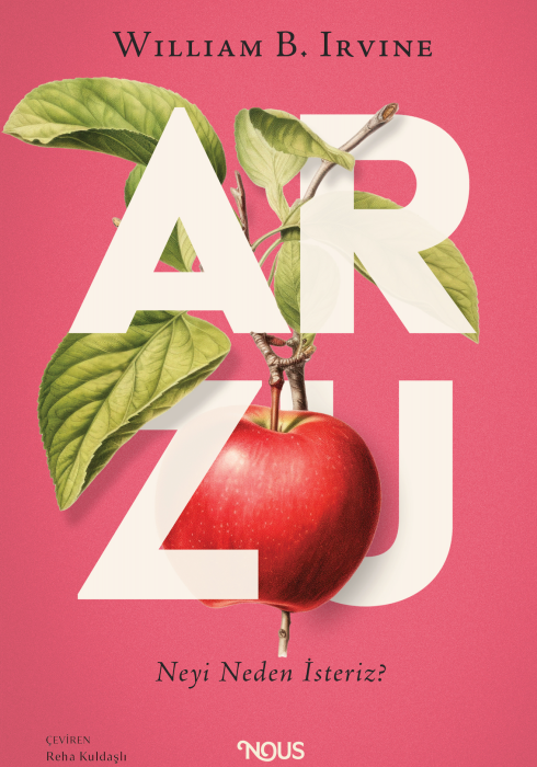 Arzu: Neyı Neden Isterız?