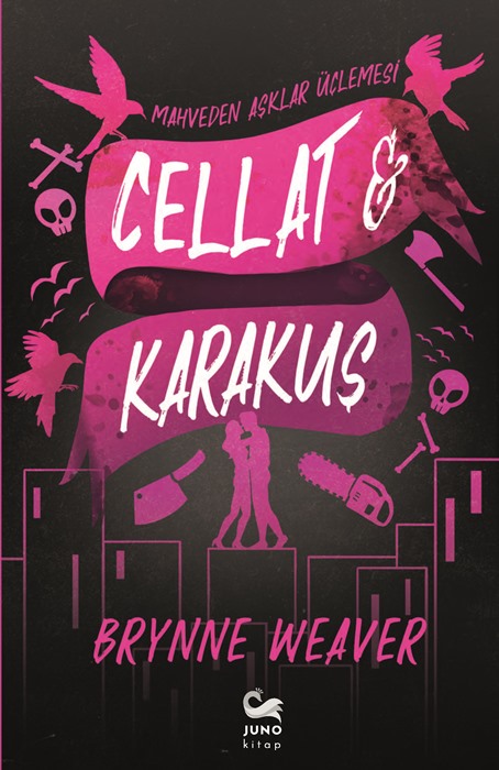 Cellat Ve Karakuş (Juno Kitap)