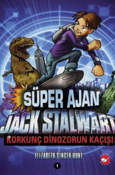 Süper Ajan Jack Stalwart 01 - Korkunç Dinozorun Kaçışı