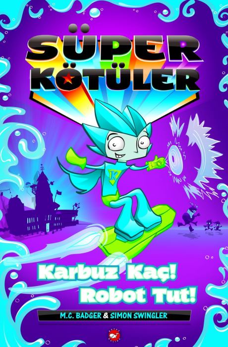 Süper Kötüler 2 - Karbuz Kaç! Robot Tut!