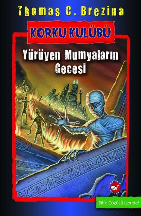 Korku Kulübü 10 - Yürüyen Mumyaların Gecesi