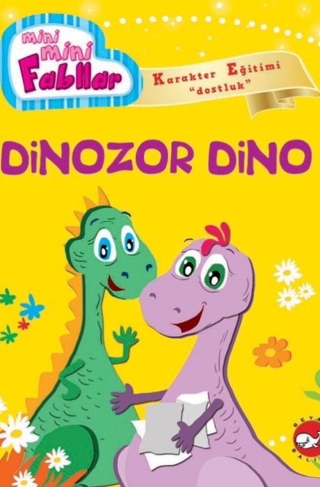 Mini Mini Fabllar - Dinozor Dino / Mini Mini Fabllar