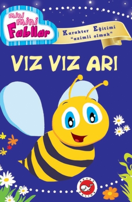 Mini Mini Fabllar - Vız Vız Arı