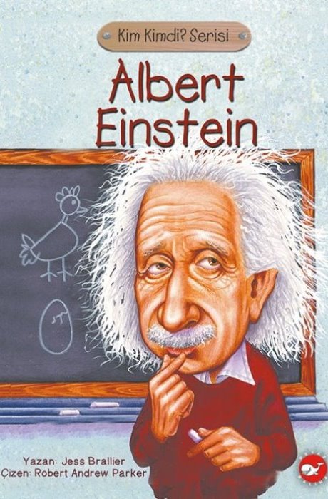 Kim Kimdi? Serisi - Albert Einstein Kimdi?