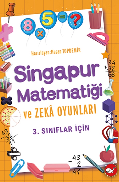 Singapur Matematiği Ve Zeka Oyunları - 3. Sınıflar İçin